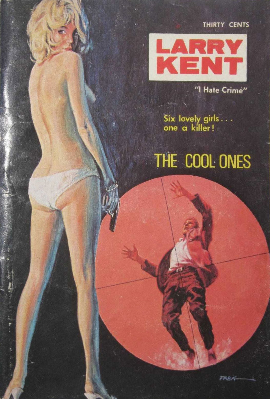 Larry Kent (Cleveland, 1954? series) #718 — The Cool Ones ([February 1970?])