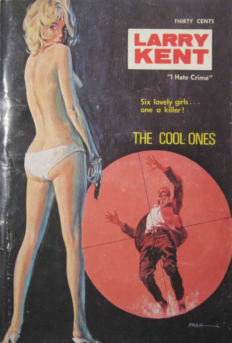 Larry Kent (Cleveland, 1954? series) #718 — The Cool Ones ([February 1970?])
