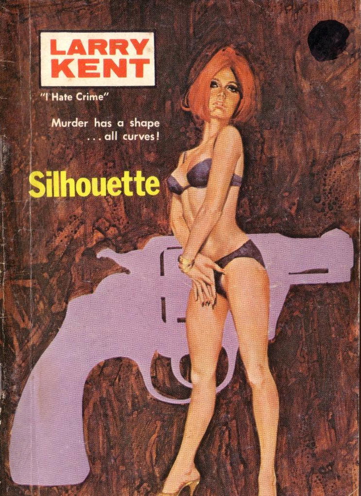 Larry Kent (Cleveland, 1954? series) #726 — Silhouette ([June 1970?])