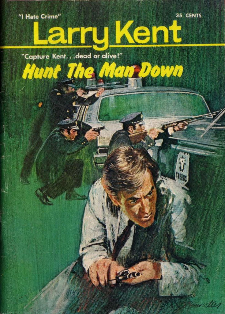 Larry Kent (Cleveland, 1954? series) #728 — Hunt the Man Down ([July 1970?])