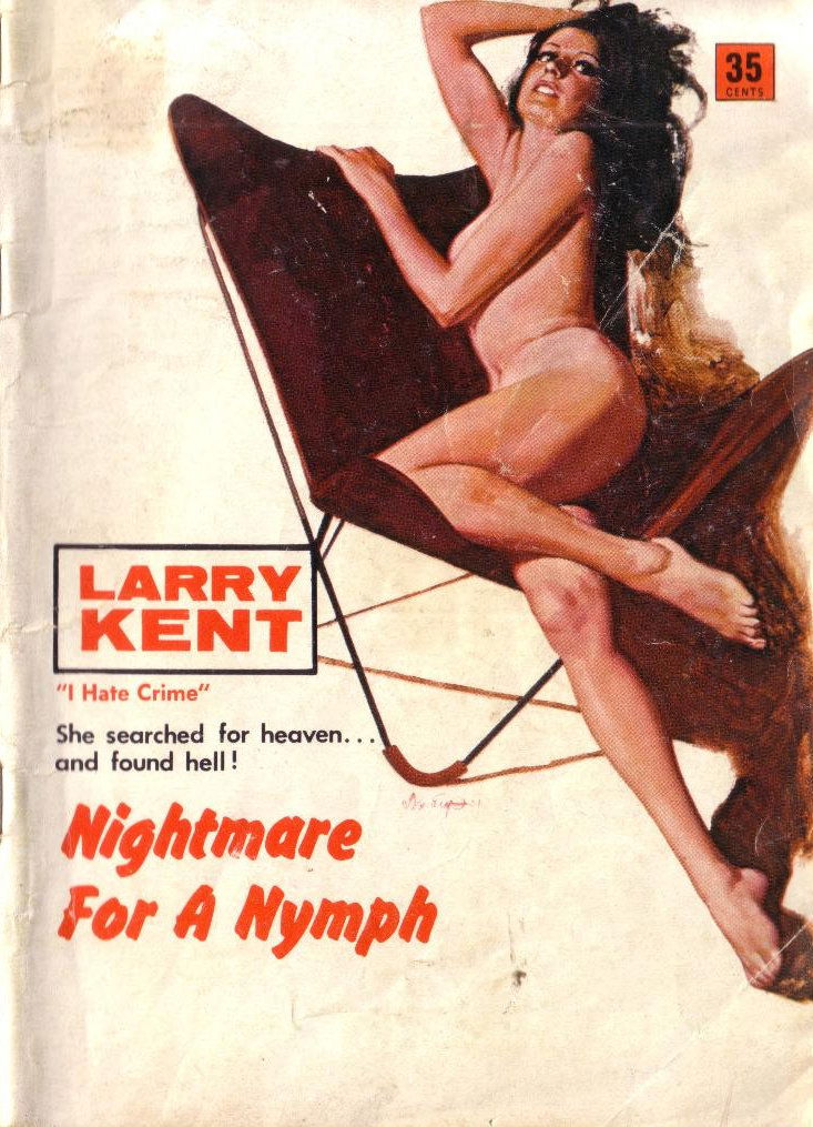 Larry Kent (Cleveland, 1954? series) #732 — Nightmare for a Nymph ([September 1970?])