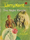 Larry Kent (Cleveland, 1954? series) #740 — The Night People [January 1971?]