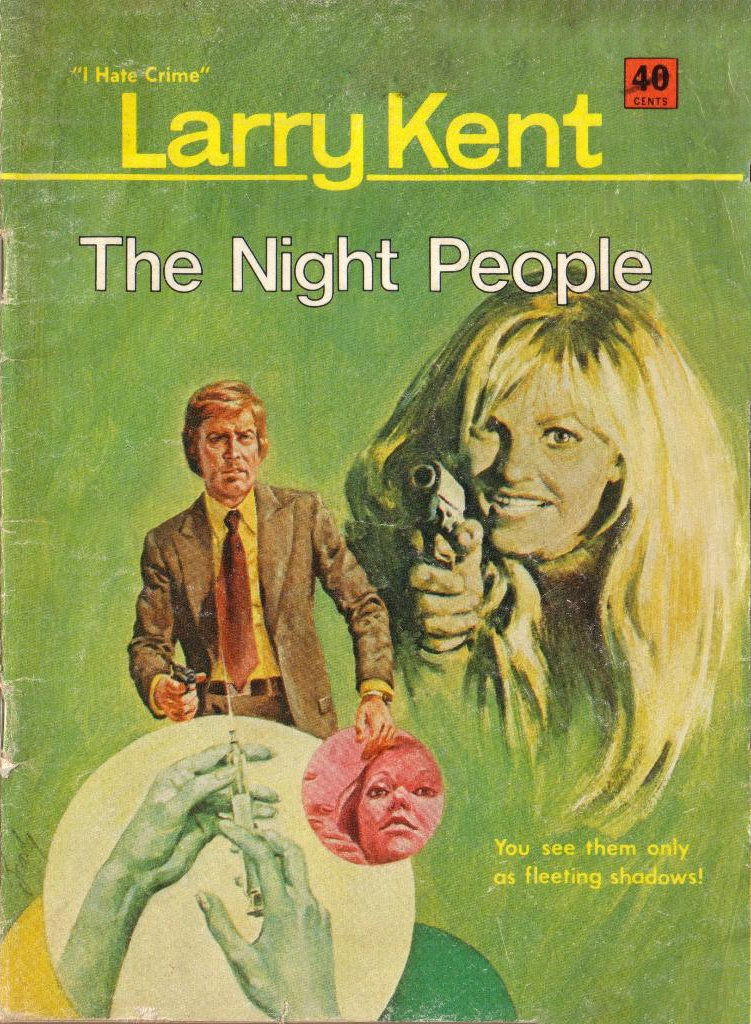 Larry Kent (Cleveland, 1954? series) #740 — The Night People ([January 1971?])