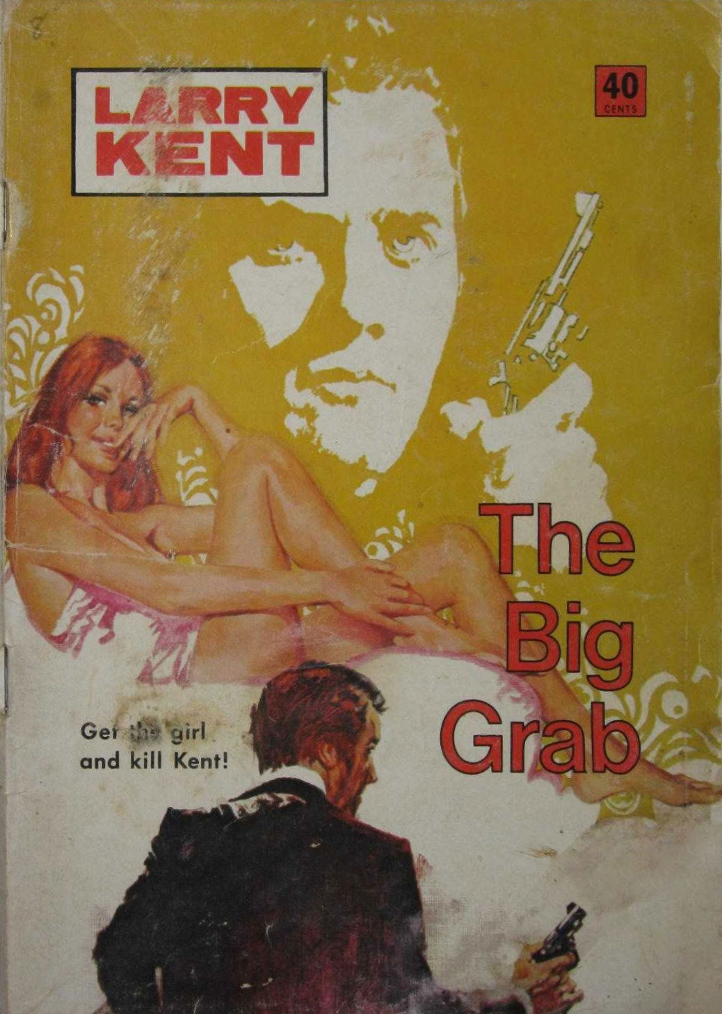 Larry Kent (Cleveland, 1954? series) #755 — The Big Grab ([September 1971?])