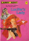 Larry Kent (Cleveland, 1954? series) #757 — Lucifer's Lady [October 1971?]