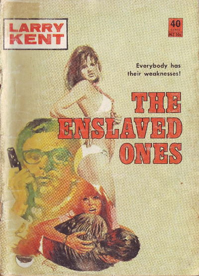 Larry Kent (Cleveland, 1954? series) #759 — The Enslaved Ones [November 1971?]