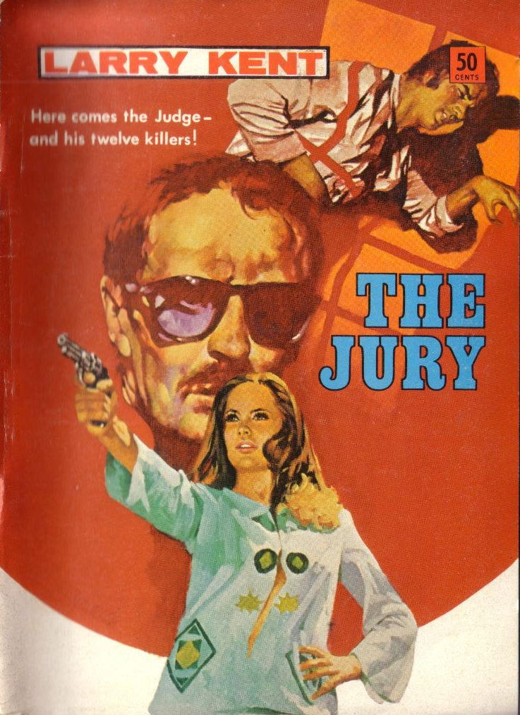 Larry Kent (Cleveland, 1954? series) #769 — The Jury ([April 1972?])