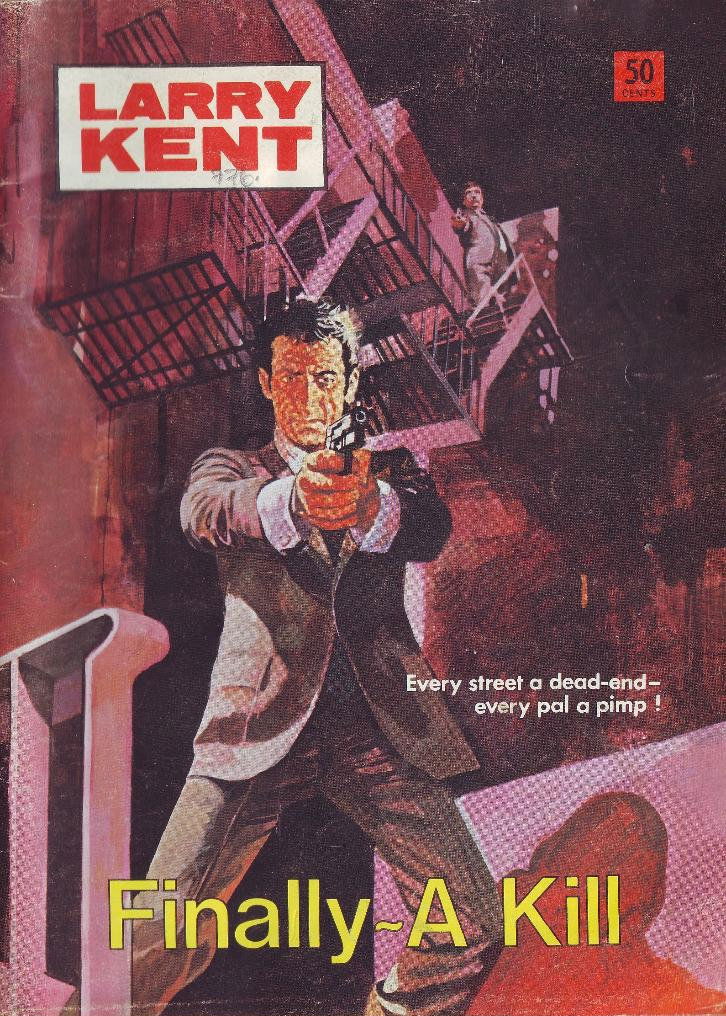 Larry Kent (Cleveland, 1954? series) #776 — Finally~a Kill ([July 1972?])