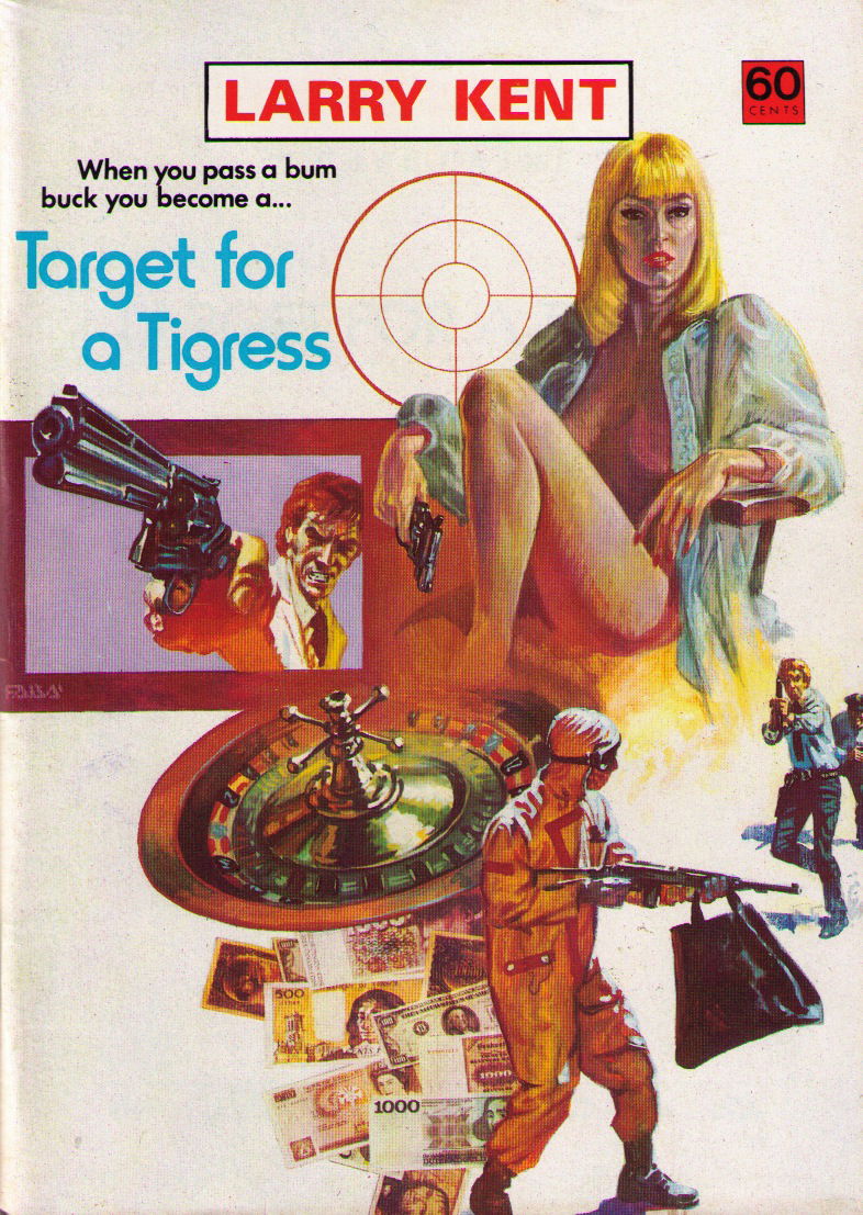Larry Kent (Cleveland, 1954? series) #793 — Target for a Tigress ([April 1973?])