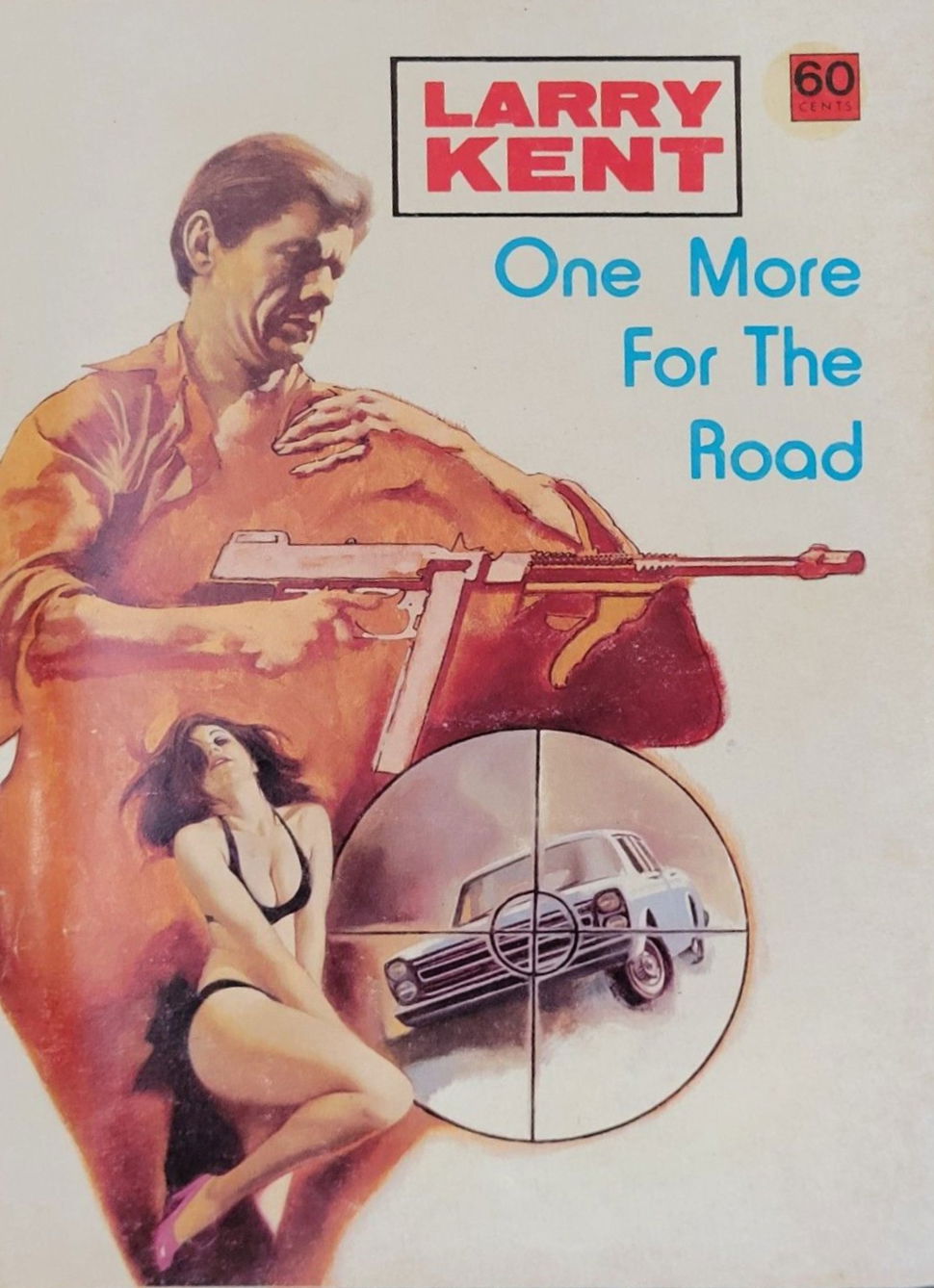 Larry Kent (Cleveland, 1954? series) #795 — One More for the Road ([May 1973?])
