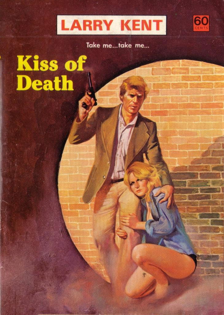 Larry Kent (Cleveland, 1954? series) #796 — Kiss of Death ([May 1973?])