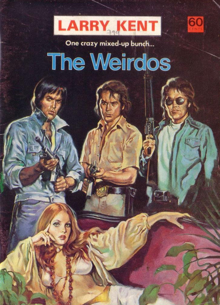 Larry Kent (Cleveland, 1954? series) #799 — The Weirdos ([July 1973?])