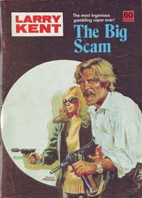 Larry Kent (Cleveland, 1954? series) #800 — The Big Scam [July 1973?]