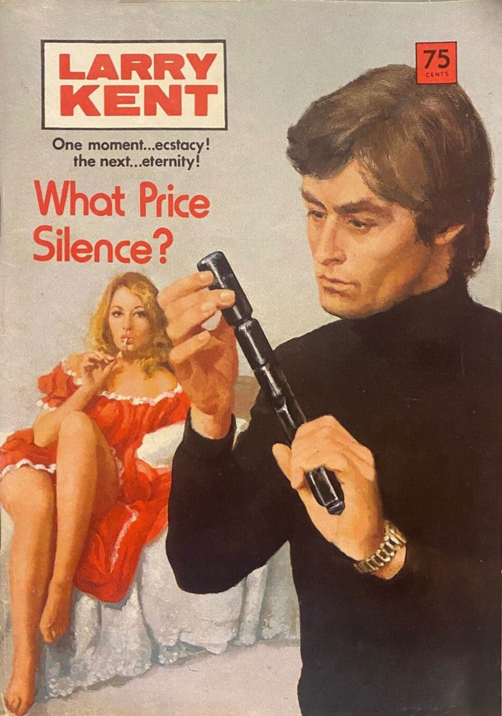 Larry Kent (Cleveland, 1954? series) #813 — What Price Silence? ([February 1974?])