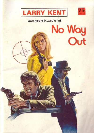 Larry Kent (Cleveland, 1954? series) #818 — No Way Out [April 1974?]