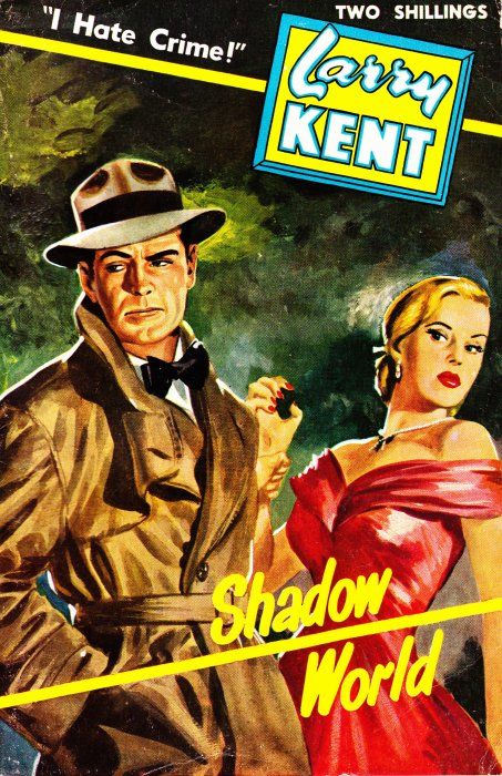 Larry Kent (Cleveland, 1954? series) #504 — Shadow World ([October 1955?])