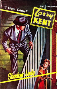 Larry Kent (Cleveland, 1954? series) #507 — Shadow Lady [January 1956?]