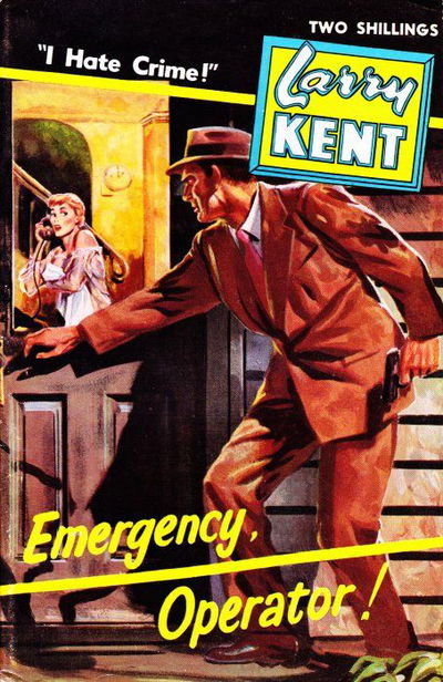 Larry Kent (Cleveland, 1954? series) #516 — Emergency, Operator! [October 1956?]