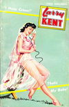 Larry Kent (Cleveland, 1954? series) #525 — That’s My Baby! [July 1957?]