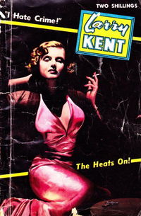 Larry Kent (Cleveland, 1954? series) #526 — The Heat’s On! [August 1957?]