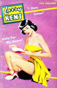 Larry Kent (Cleveland, 1954? series) #528 — Halo for My Honey! [October 1957?]