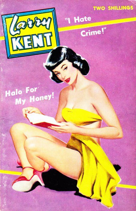 Larry Kent (Cleveland, 1954? series) #528 — Halo for My Honey! ([October 1957?])