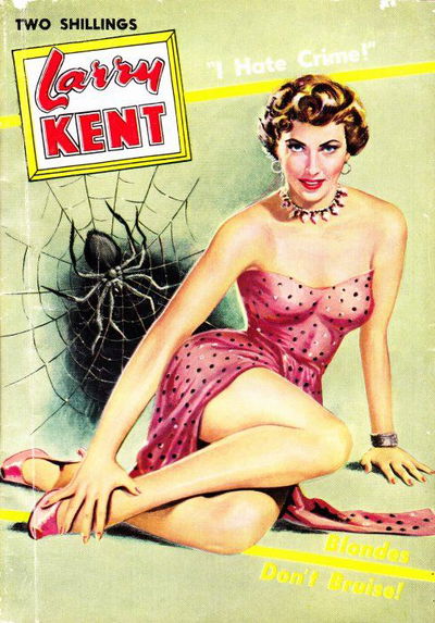 Larry Kent (Cleveland, 1954? series) #529 — Blondes Don’t Bruise [November 1957?]