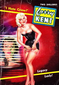 Larry Kent (Cleveland, 1954? series) #536 — Legacy Lady! [June 1958?]