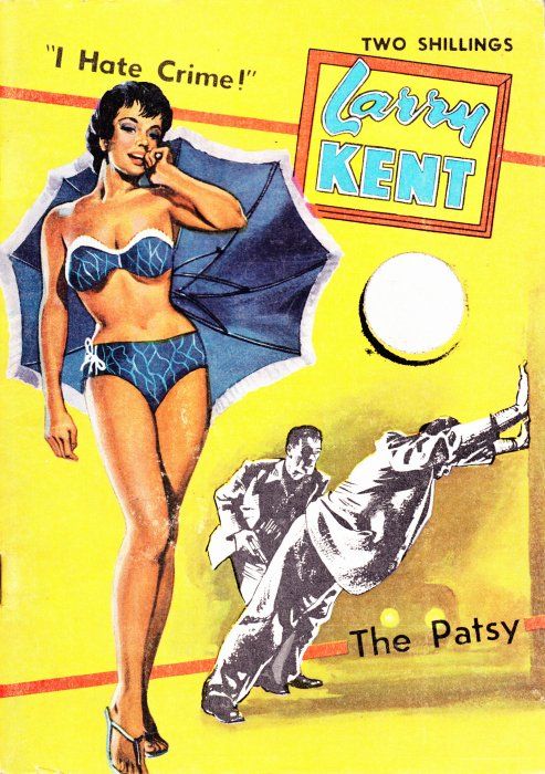 Larry Kent (Cleveland, 1954? series) #578 — The Patsy ([December 1961?])