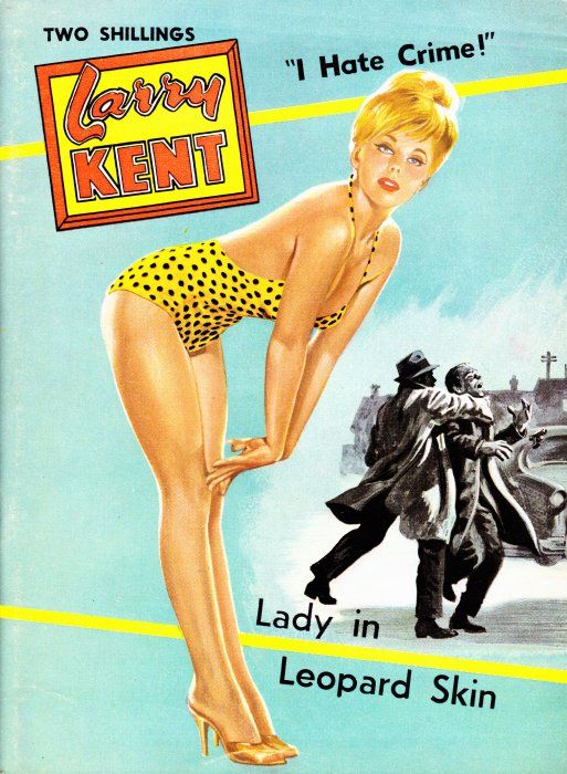 Larry Kent (Cleveland, 1954? series) #588 — Lady in Leopard Skin ([October 1962?])