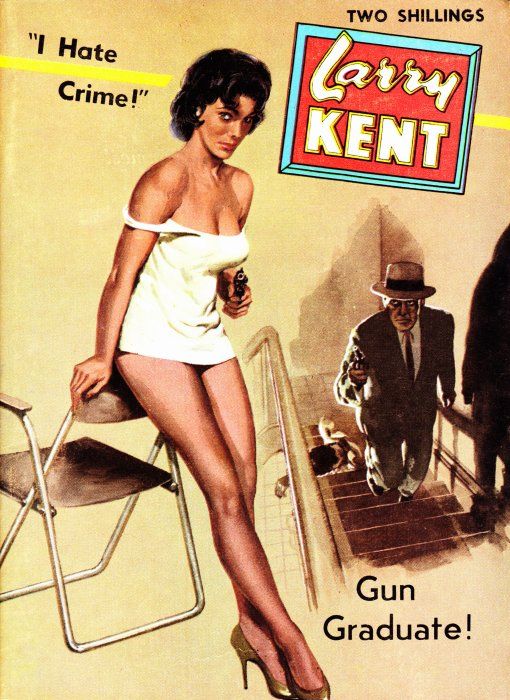 Larry Kent (Cleveland, 1954? series) #591 — Gun Graduate! ([January 1963?])