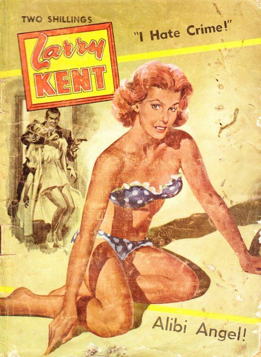 Larry Kent (Cleveland, 1954? series) #592 — Alibi Angel! ([February 1963?])