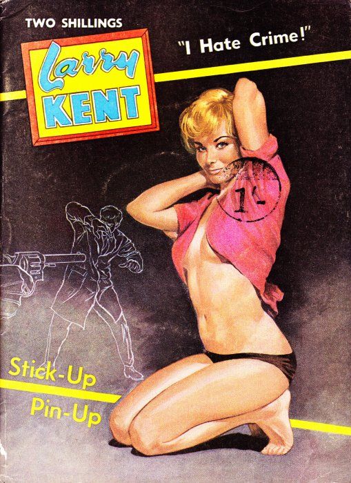 Larry Kent (Cleveland, 1954? series) #593 — Stick-Up Pin Up ([March 1963?])