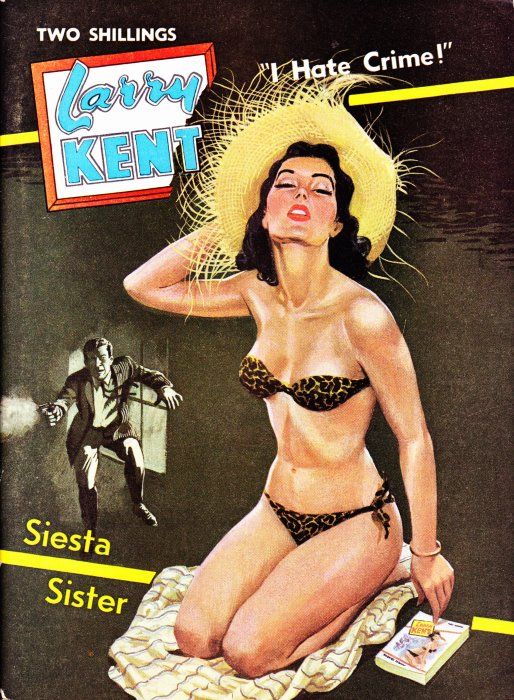 Larry Kent (Cleveland, 1954? series) #594 — Siesta Sister ([April 1963?])