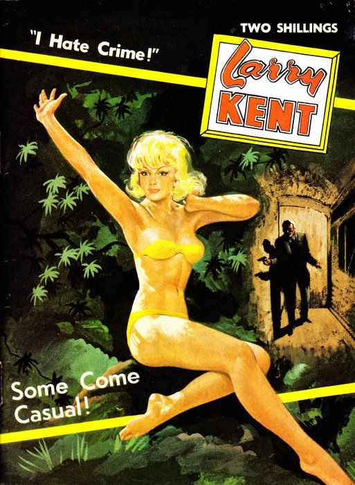 Larry Kent (Cleveland, 1954? series) #616 — Some Come Casual!  ([February 1965?])