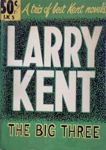 Larry Kent: The Big Three (Cleveland, 1965 series) #LK 5 [549-551] (April 1966) ([April 1966?])