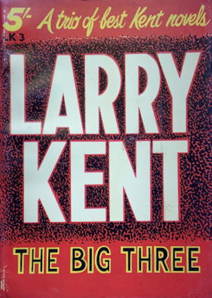 Larry Kent: The Big Three (Cleveland, 1965 series) #LK 3 [535-537] (October 1965) ([October 1965?])