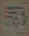 Australian Public Men (NSW Bookstall, 1903?)  [1903?]