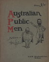 Australian Public Men [nn] ([1903?])