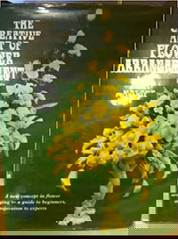 The Creative Art of Flower Arrangement [nn] ([1968?])