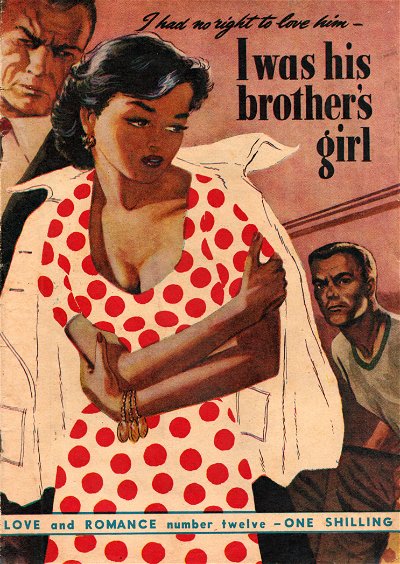 Love and Romance (Blue Diamond, 1954? series) #12 ([May 1954?]) —I Was His Brother's Girl