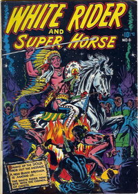 White Rider and Super Horse  #6 (March 1951)