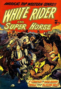 White Rider and Super Horse (Star Publications, 1950? series) #5 [circa early 1951]