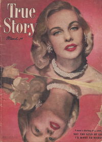 True Story (True Story, 1947 series) v6#6 March 1949