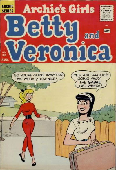 Archie's Girls Betty and Veronica (Archie, 1950 series) #56 August 1960