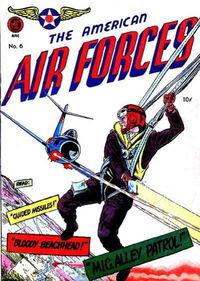 The American Air Forces (Magazine Enterprises, 1951? series) #6 [A-1 #54] (1952)