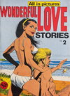 Wonderful Love Stories  #2 ([March 1973?])