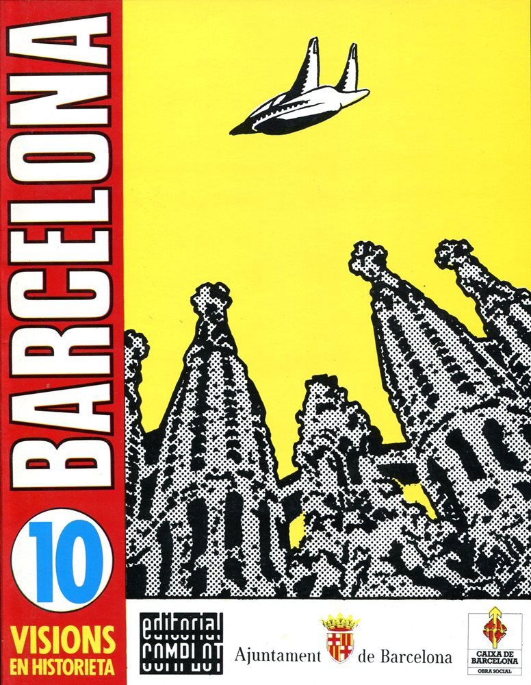 10 Visions de Barcelona en historieta (Complot, 1987)  (April 1987)