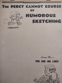 The Percy Cannot Course of Humorous Sketching  #1 ([1950?])