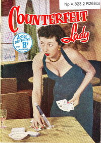 Action Detective Magazine (Action Comics, 1950? series) #21 — Counterfeit Lady [February 1954?]